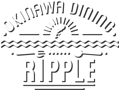 OKINAWA DINING Ripple